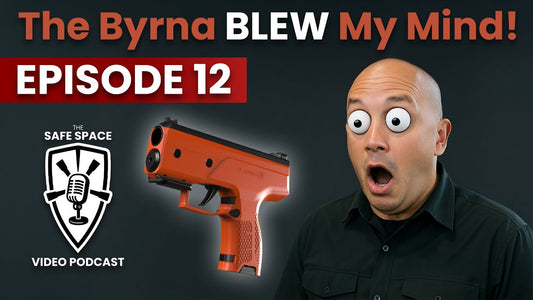 Safe Space Episode 12 Byrna Launchers